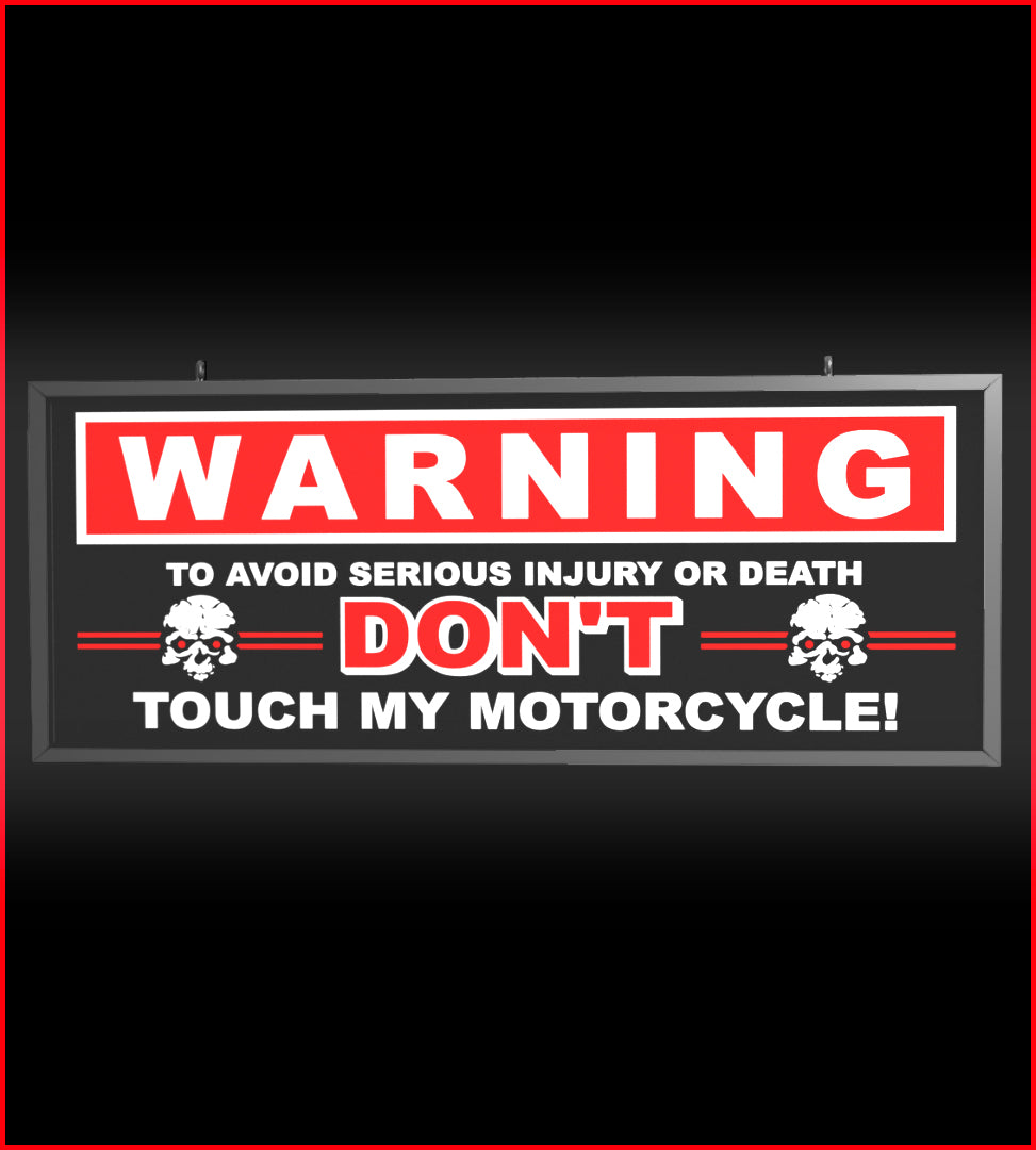 Warning Don’t Touch My Motorcycle (30 inch)