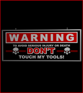 Warning Don’t Touch Tools (30 inch)