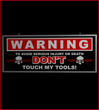 Warning Don’t Touch Tools (30 inch)